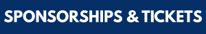 Sponsorships & Tickets